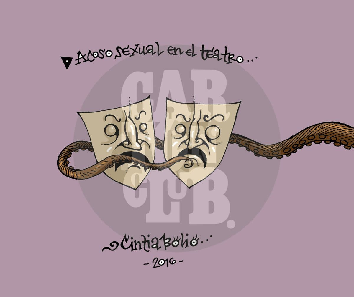 Acoso sexual en el Teatro, cartón de Cintia Bolio