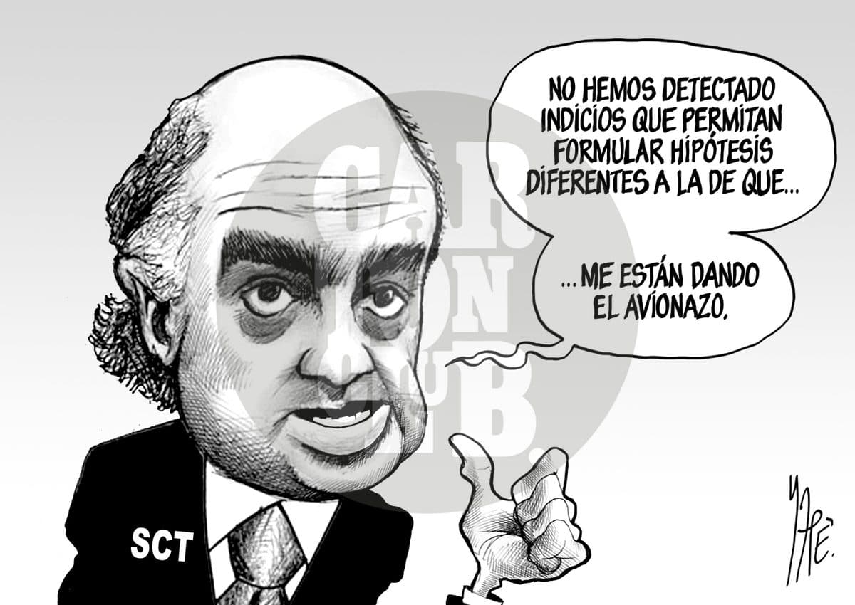 Un funcionario identificado como SCT explica que no hay otra hipótesis salvo que le están dando 'el avionazo', en alusión irónica a una investigación oficial.