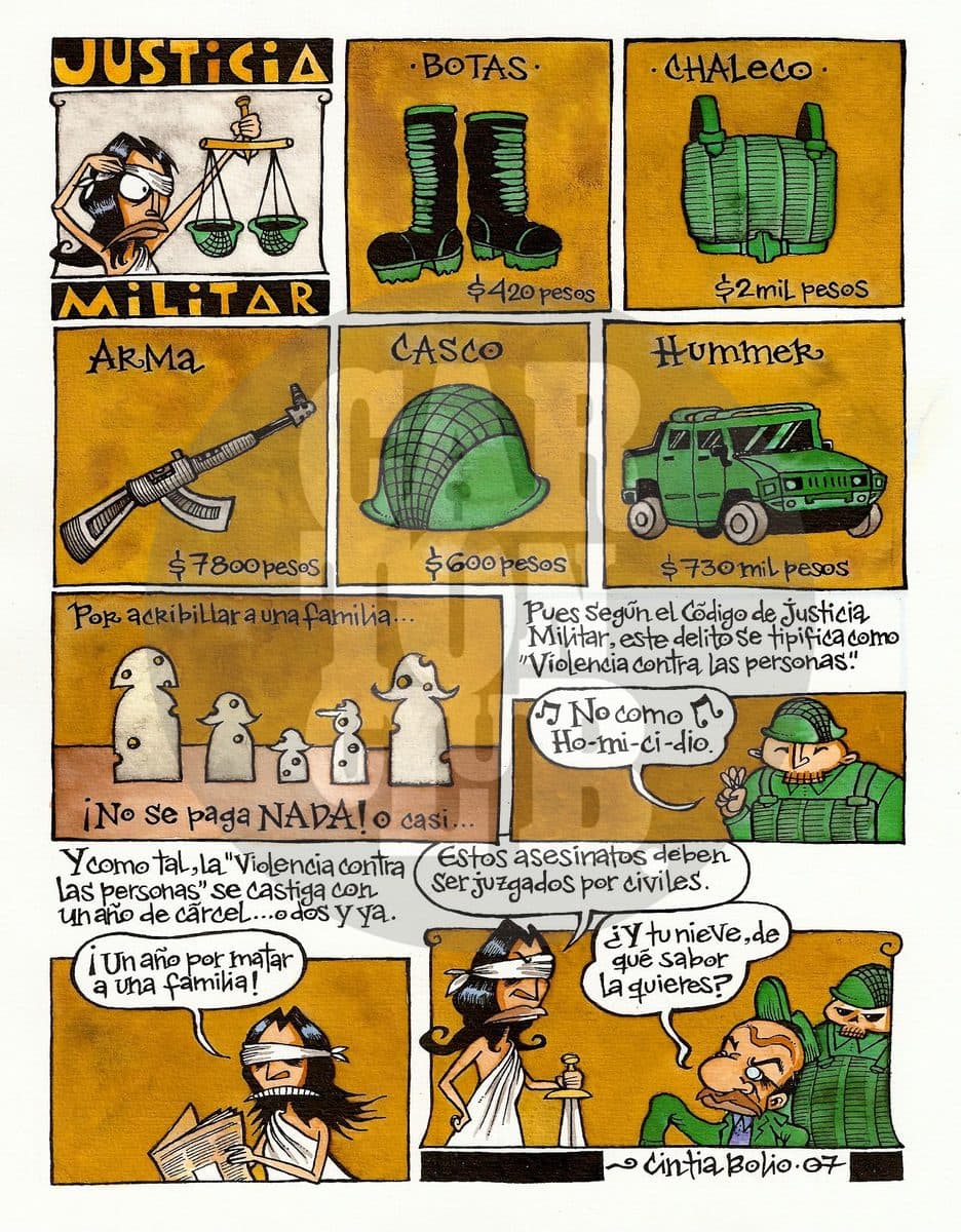 Una historieta compara el alto costo del equipo militar con la mínima condena que reciben los soldados por matar a una familia civil, denunciando la impunidad del fuero militar.