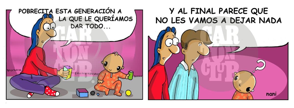 Una madre juega con su bebé lamentando que a esta generación, a la que se le quería dar todo, al final no le van a dejar nada.