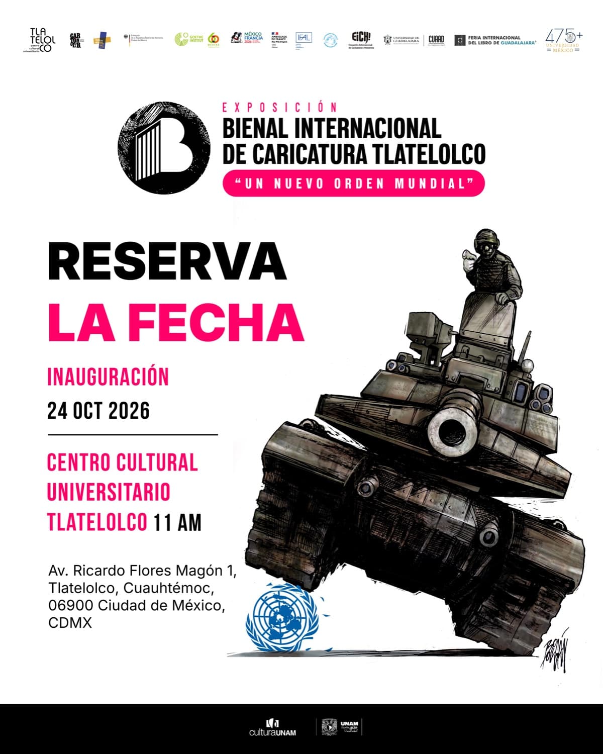Exposición de la Bienal Internacional de Caricatura Tlatelolco «Un nuevo orden mundial». Reserva la fecha: inauguración el 24 de octubre de 2026 a las 11 de la mañana en el Centro Cultural Universitario Tlatelolco, Av. Ricardo Flores Magón 1, Ciudad de México.