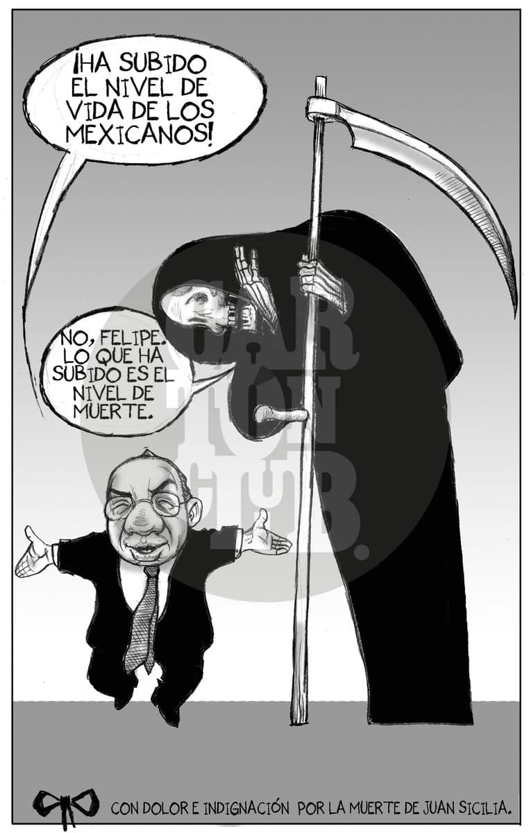 La muerte corrige a un funcionario que afirma que ha subido el nivel de vida, señalando que en realidad ha subido el nivel de muertes, en memoria de Juan Francisco Sicilia.